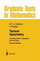 Tensor Geometry: The Geometric Viewpoint and its Uses 0273010409 Book Cover