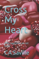 Cross My Heart: Who says love can not hurt? (The Manhattan Series - Romcoms) B0GR373T2Z Book Cover