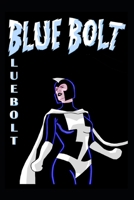 Blue Bolt Volume 1 B0CCCKYQ3Y Book Cover