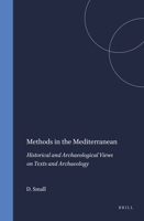 Methods in the Mediterranean: Historical and Archaeological Views on Texts and Archaeology (Mnemosyne, Bibliotheca Classica Batava Supplementum) (Mnemosyne, Bibliotheca Classica Batava Supplementum) 9004095810 Book Cover