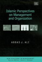 Islamic Perspectives On Management And Organization (New Horizons in Management) 184376766X Book Cover