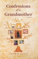 Confessions of a Grandmother 9697492042 Book Cover