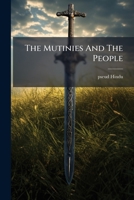 The Mutinies And The People 1175917729 Book Cover