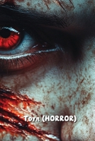 Torn (HORROR) B0DRPVNJCY Book Cover