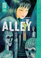 Alley: Junji Ito Story Collection 1974736032 Book Cover