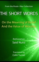 The Short Words: On the Meaning of Belief and the Value of Worship B09XZMDX7X Book Cover