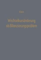 Wechselkursanderung ALS Bilanzierungsproblem: Eine Uberprufung Der Handels- Und Steuerrechtlichen Bilanzierungspraxis Anhand Des Amerikanischen Accounting-Systems 3409190325 Book Cover