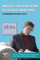 Análisis e interpretación de estados financieros: Elaborados en base a NIF 9804360187 Book Cover