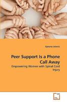 Peer Support Is a Phone Call Away 3639206797 Book Cover