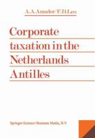 Corporate Taxation in the Netherlands Antilles 9020005405 Book Cover