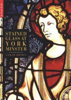 Stained Glass at York Minster 1857592190 Book Cover
