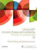 Living with Chronic Illness and Disability: Principles for Nursing Practice 0729542610 Book Cover