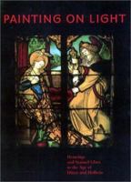 Painting on Light: Drawings and Stained Glass in the Age of Durer and Holbein 0892365781 Book Cover