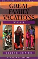 Great Family Vacations West 0762700599 Book Cover
