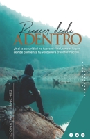 Renacer Desde Adentro 9808030807 Book Cover