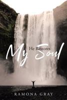 He Restores My Soul 1642587540 Book Cover