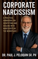Corporate Narcissism B0FS5PQGHZ Book Cover