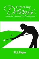 Girl of My Dreams 144773534X Book Cover