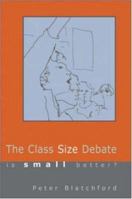 The Class Size Debate 0335211623 Book Cover