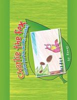 Charlie the Fox and Mr. Cricket 144154254X Book Cover