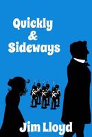 Quickly & Sideways 1537586335 Book Cover