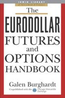 The Eurodollar Futures and Options Handbook (Irwin Library of Investment & Finance.) 0071418555 Book Cover