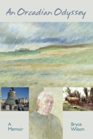 An Orcadian Odyssey: A memoir 1915075017 Book Cover