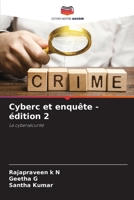 Cyberc et enquête - édition 2: La cybersécurité 6205915170 Book Cover