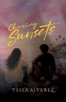 Chasing Sunsets B0DWFJZ3WH Book Cover