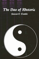 The Dao Of Rhetoric (Suny Series in Communication Studies) 079146282X Book Cover