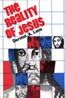 Reality of Jesus: An Essay in Christology 0809120208 Book Cover