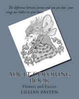 Adult Coloring Book: Flowers and Fairies 1977805019 Book Cover