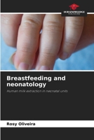 Breastfeeding and neonatology: Human milk extraction in neonatal units 6207620437 Book Cover