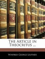The Article in Theocritus ... 1356805833 Book Cover