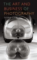 The Art and Business of Photography 1581157592 Book Cover