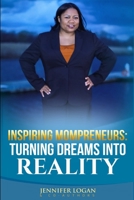 Inspiring Mompreneurs: Turning Dreams Into Reality 1545582483 Book Cover