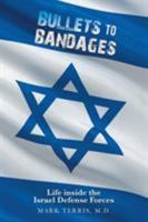 Bullets to Bandages 1543412270 Book Cover
