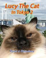 Lucy The Cat In Tokyo 2 1977655750 Book Cover