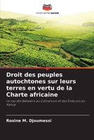 Droit des peuples autochtones sur leurs terres en vertu de la Charte africaine (French Edition) 6209034594 Book Cover