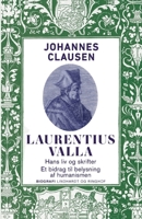 Laurentius Valla, Hans LIV Og Skrifter: Et Bidrag Til Belysning AF Humanismen... 1249638461 Book Cover