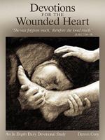 Devotions for the Wounded Heart 1449710077 Book Cover