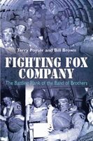 Fighting Fox Company: The Battling Flank of the Band of Brothers 1612002129 Book Cover