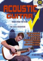Acoustic Guitar - Right from the Start: For Beginners; the No Nonsense, Non-technical, Quick Start, Confidence Building Self-tutor Course for Acoustic Guitar 1901690318 Book Cover