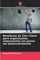 Benefícios do Thin Client para organizações empresariais em países em desenvolvimento (Portuguese Edition) 6207691121 Book Cover