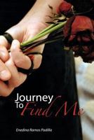 Journey To Find Me 1475125208 Book Cover