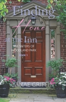 Finding Home at the Inn (The Sisters of Woodland Park) B0CWF4FD1L Book Cover