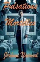 Pulsations mortelles (French Edition) B0FCPNKGWW Book Cover