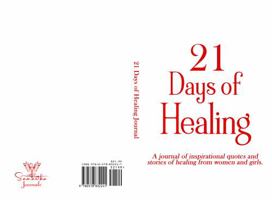 21 Days of Healing 0578832240 Book Cover