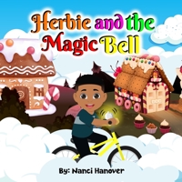 Herbie and the Magic Bell B0BVTFSWY3 Book Cover