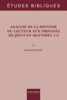 Analyse de la Reponse Du Lecteur Aux Origines de Jesus En Matthieu 1-2 9042938919 Book Cover